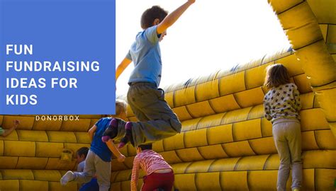 13 Easy Fundraising Ideas for Kids [Effective & Actionable Ideas].